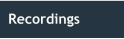 Recordings